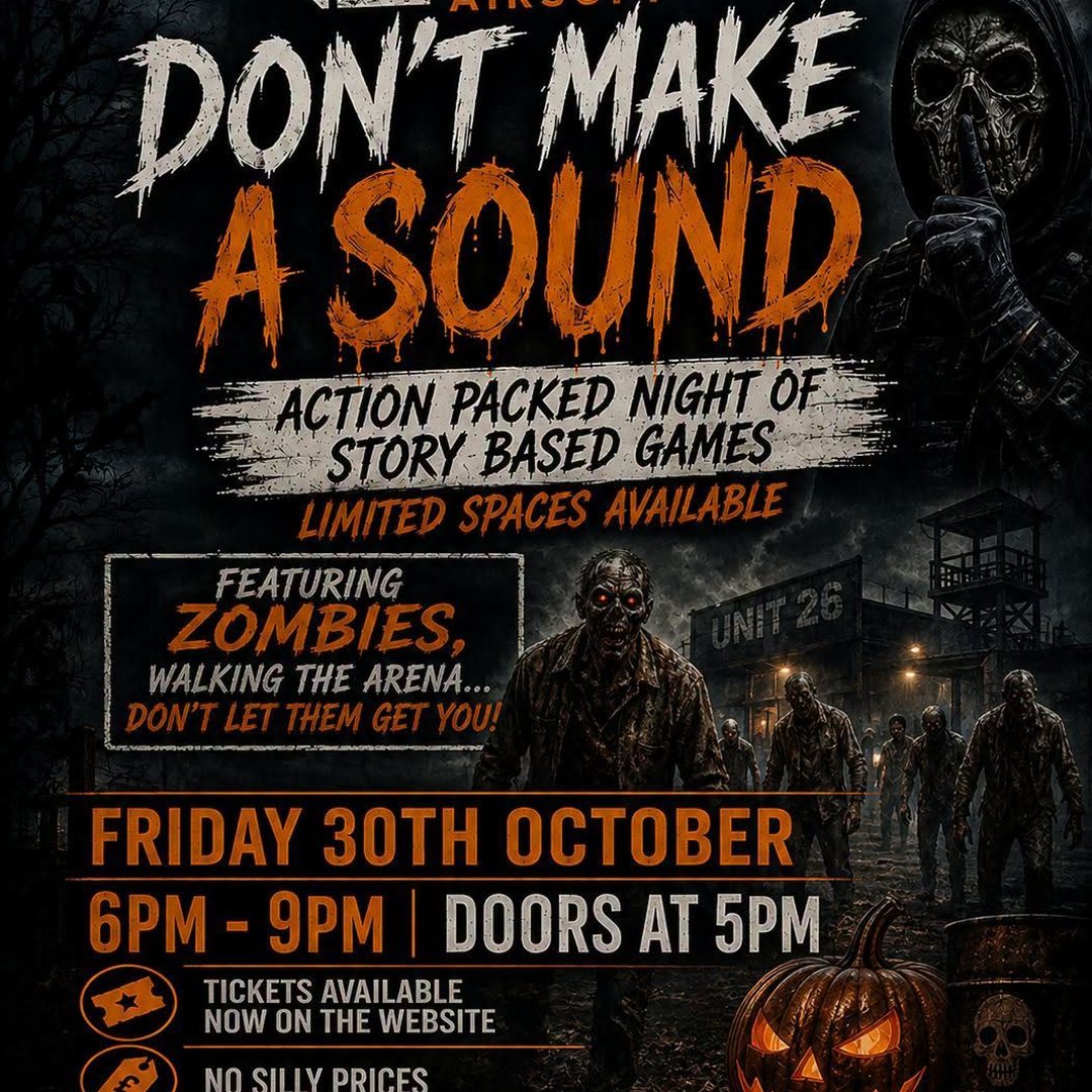 Poster for Don't Make A Sound Halloween night at Unit 26 Airsoft